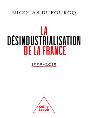 cover image of La Désindustrialisation de la France